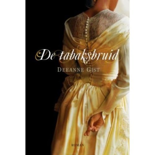 De Tabaksbruid - Deeanne Gist