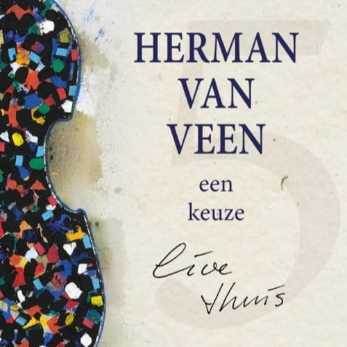 Een Keuze, Live Thuis - Herman Van Veen