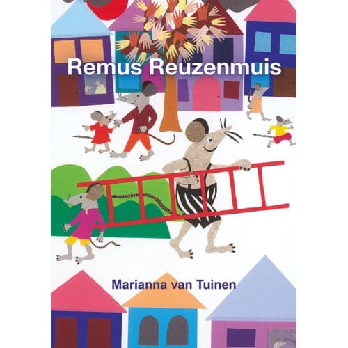 Remus Reuzenmuis - Marianna van Tuinen