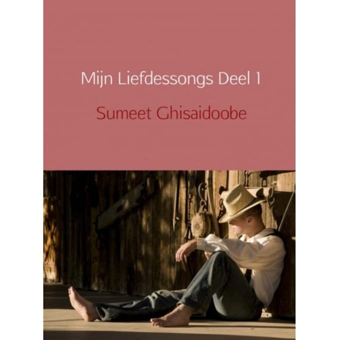 Mijn Liefdessongs Deel 1 - Sumeet Ghisaidoobe