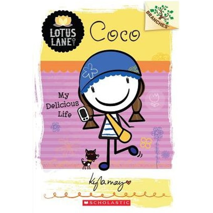 Coco: My Delicious Life (A Branches Book: Lotus Lane #2) - Kyla May