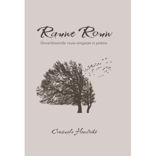 Rauwe Rouw - Consuela Hendriks