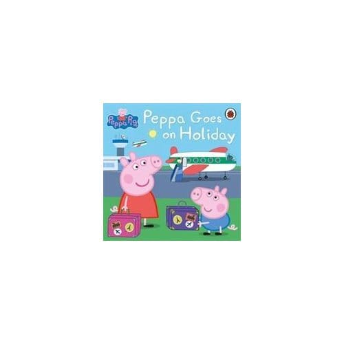 Peppa Pig: Peppa Goes On Holiday - Peppa Pig - Peppa Pig