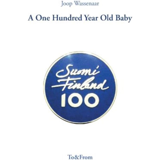 A One Hundred Year Old Baby - Joop Wassenaar