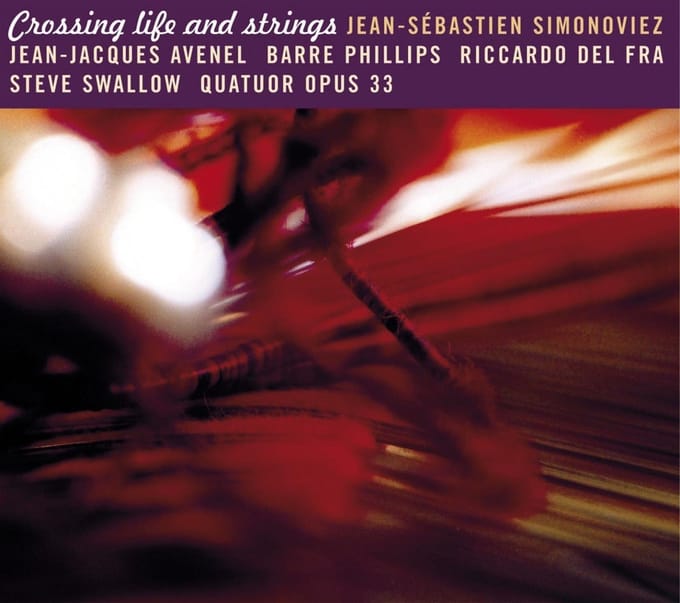 Jean-Sébastien Simonoviez - Crossing Life And Strings (CD)