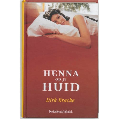 Henna Op Je Huid - Dirk Bracke