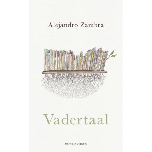 Vadertaal - Alejandro Zambra