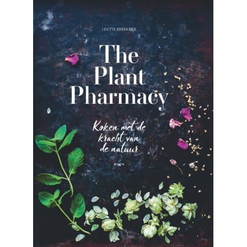 The Plant Pharmacy - Lisette Kreischer