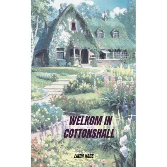 Welkom In Cottonshall - Linda Hage