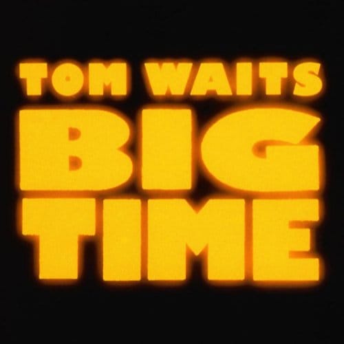 Big Time - Tom Waits