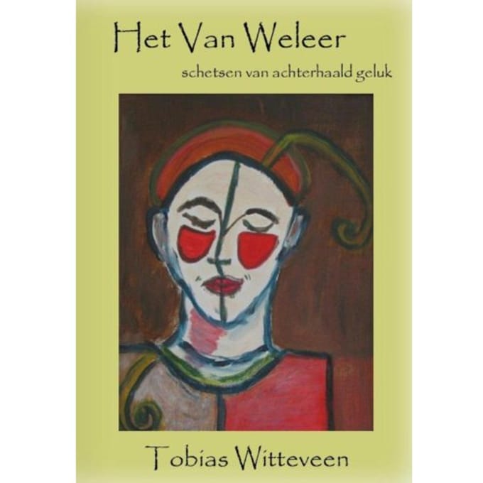 Het Van Weleer - Tobias Witteveen