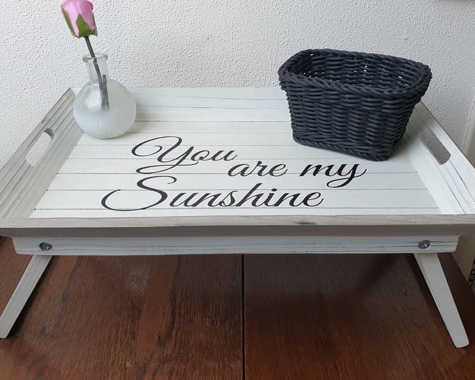 Dienblad "You are my sunshine" [moederdag, valentijn] [Ontbijt op bed]