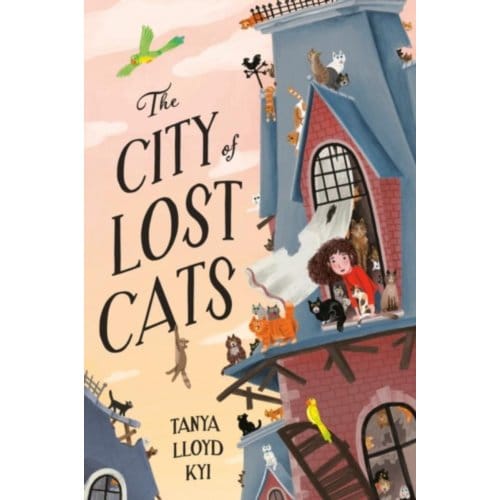 The City Of Lost Cats - Tanya Lloyd Kyi