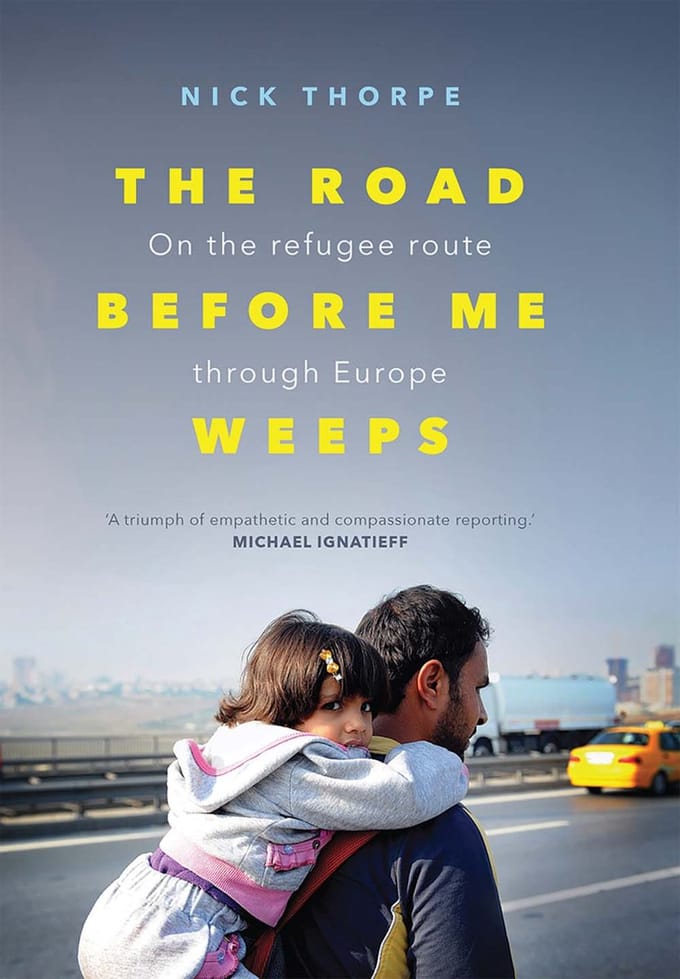 The Road Before Me Weeps - Nick Thorpe