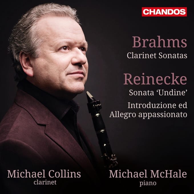 Michael Collins, Michael McHale - Brahms: Clarinet Sonatas | Reinecke: Sonata Undine (CD)