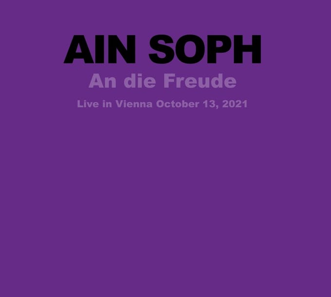 Ain Soph - An Die Freude (Live In Vienna October 13, 2021) (CD)