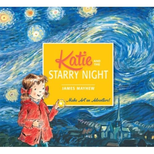 Katie And The Starry Night - Katie - James Mayhew