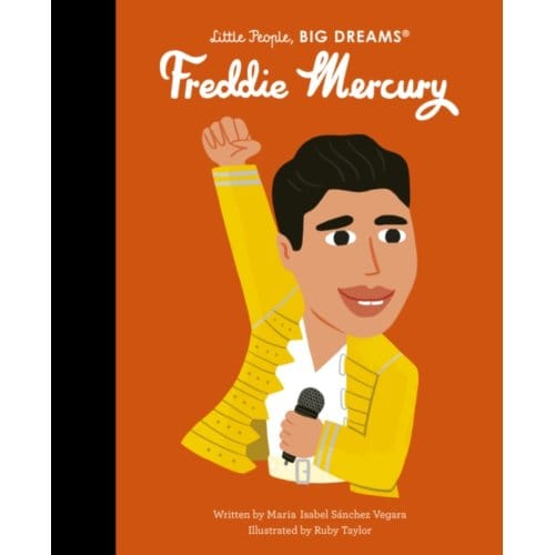 Freddie Mercury - Little People, Big Dreams - Maria Isabel Sanchez Vegara