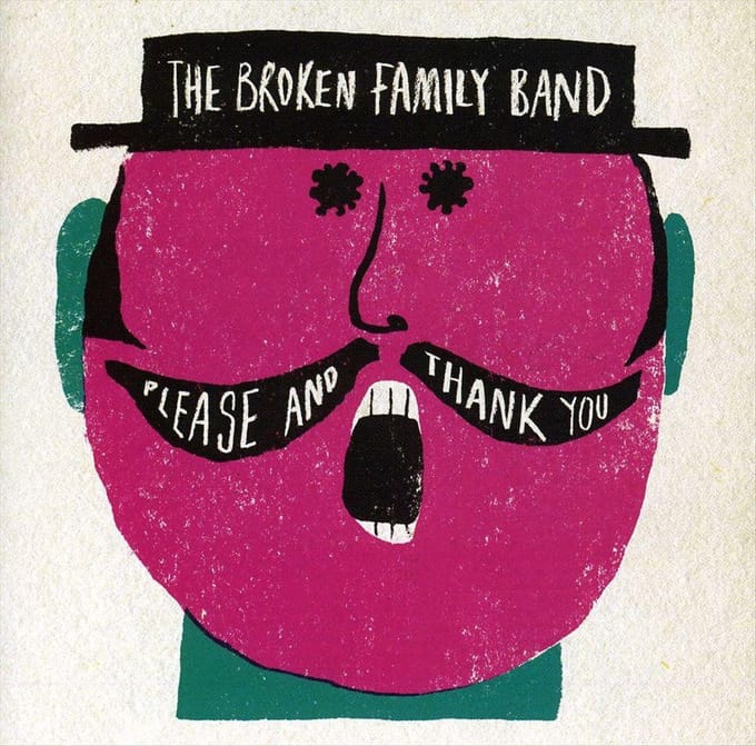 Please And Thank You - Broken Family Band