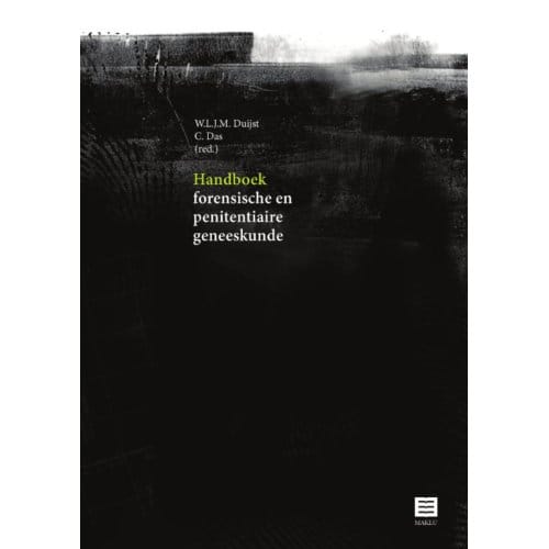 Handboek Forensische En Penitentiaire Geneeskunde