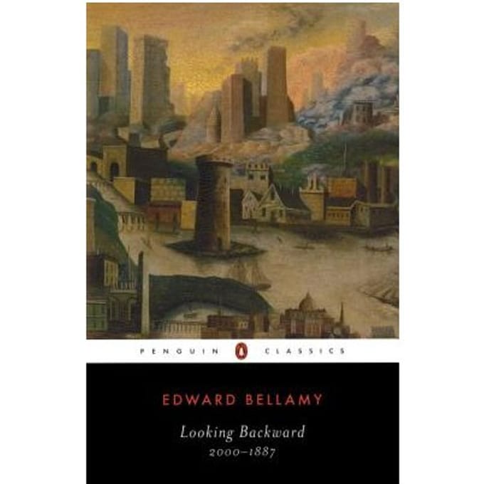 Looking Backward - Edward Bellamy