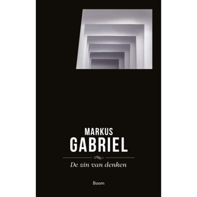 De Zin Van Denken - Markus Gabriel