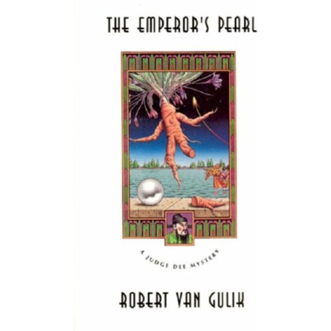 The Emperor's Pearl - Judge Dee Mystery Series - Robert van Gulik
