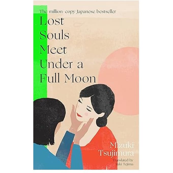 Lost Souls Meet Under A Full Moon - Lost Soul Series - Mizuki Tsujimura