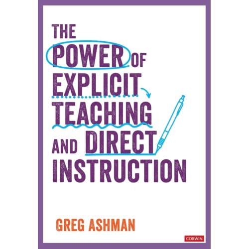 The Power Of Explicit Teaching And Direct Instruction - Ashman, Greg