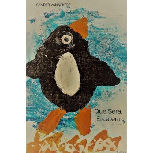 Que Sera, Etcetera - Sander Vanackere
