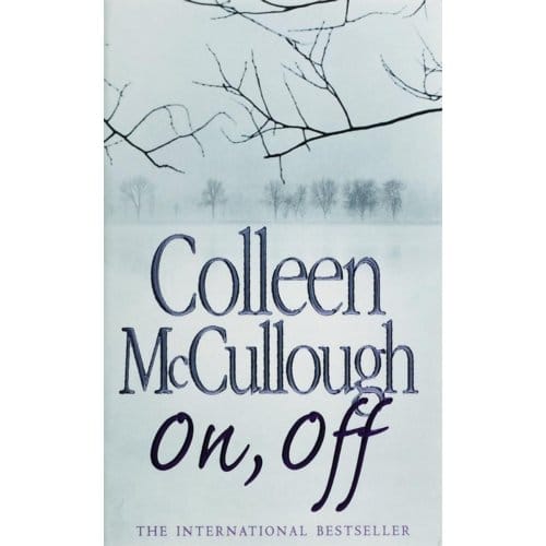 On, Off - Colleen McCullough