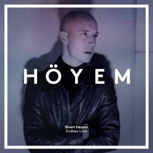 Endless Love - Sivert Hoyem