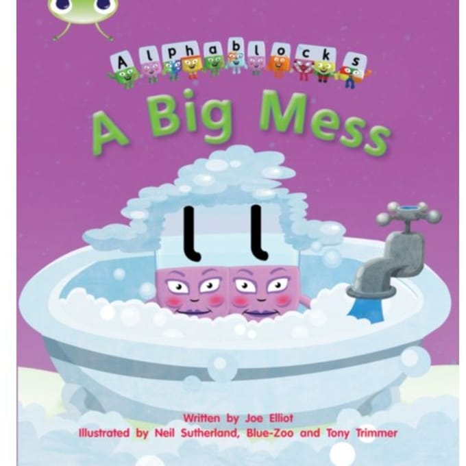 Bug Club Phonics - Phase 2 Unit 5: Alphablocks A Big Mess - Bug Club Phonics - Joe Elliot