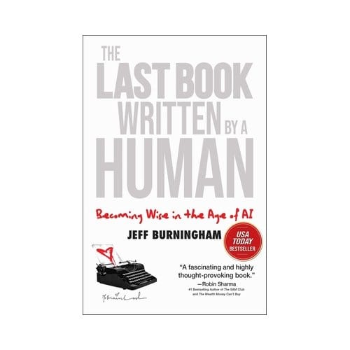 The Last Book Written By A Human - Jeff Burningham