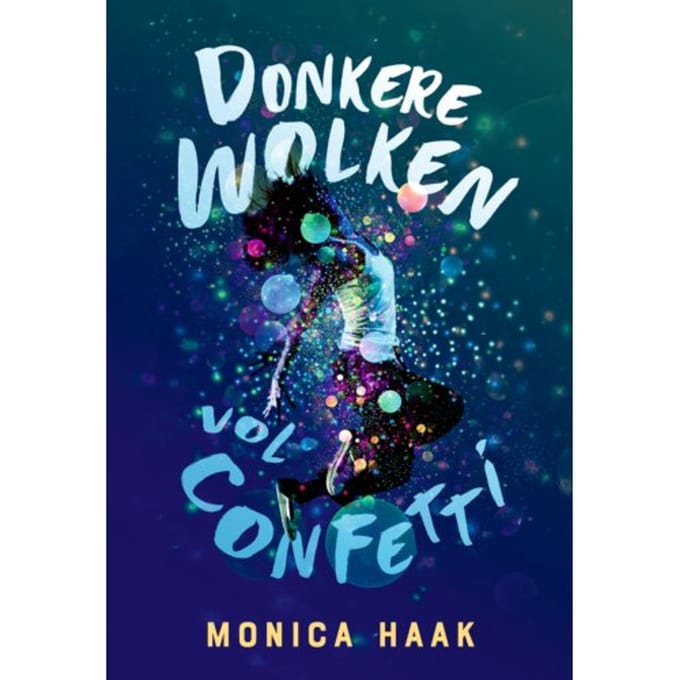 Donkere Wolken Vol Confetti - Monica Haak
