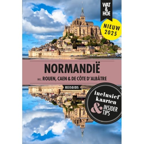 Normandië - Wat & Hoe Reisgids - Wat & Hoe reisgids