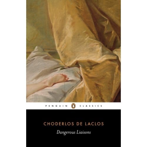 Dangerous Liaisons - Penguin Classics - Choderlos de Laclos