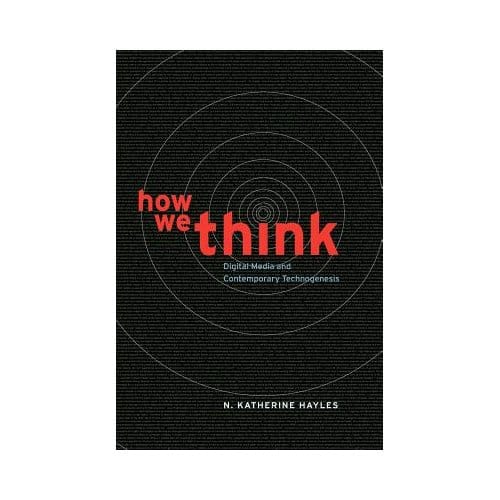 How We Think - N. Katherine Hayles