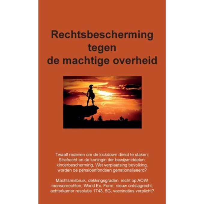 Rechtsbescherming Tegen De Machtige Overheid - Cees Freeke