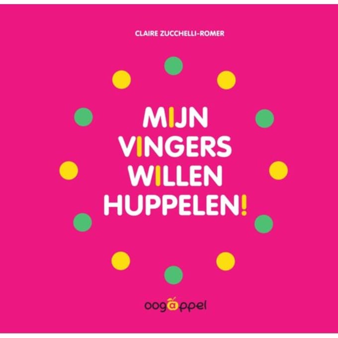 Mijn Vingers Willen Huppelen - Claire Zucchelli-Romer