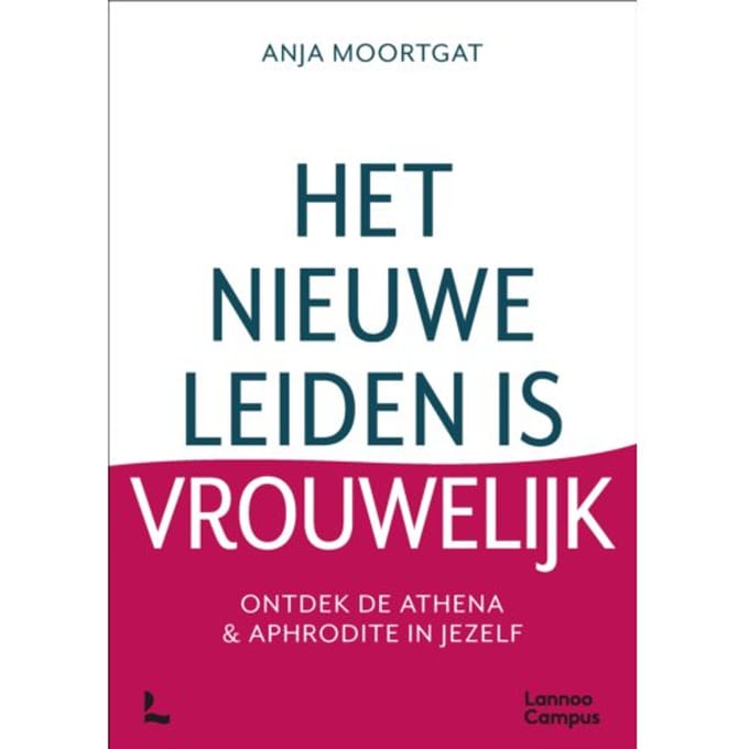Het Nieuwe Leiden Is Vrouwelijk - Anja Moortgat