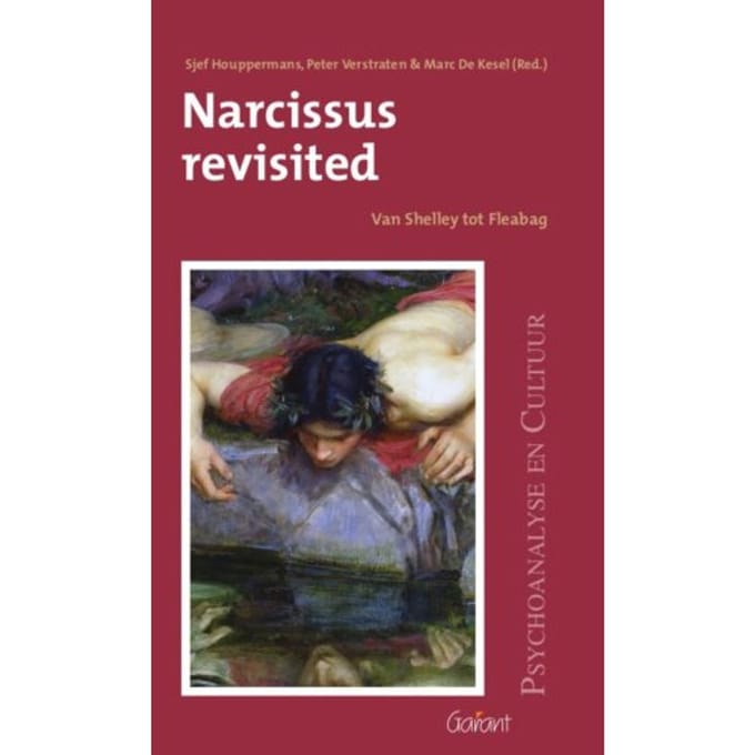 Narcissus Revisited - Psychoanalyse En Cultuur
