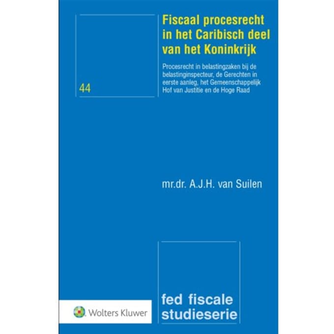 Fiscaal Procesrecht In Het Caribisch Deel Van Het Koninkrijk