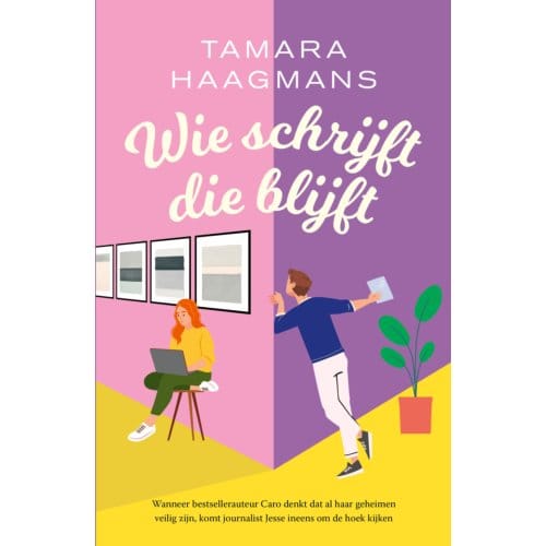 Wie Schrijft Die Blijft - Tamara Haagmans
