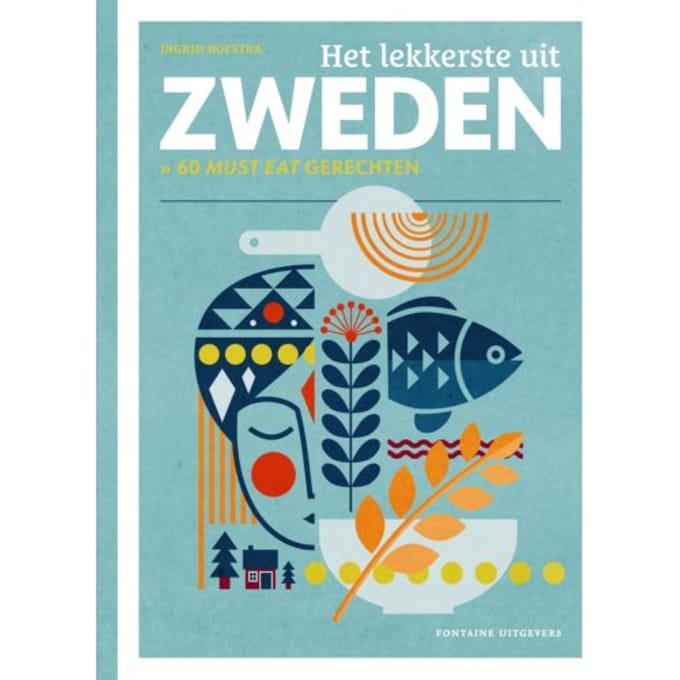 Het Lekkerste Uit Zweden - Het Lekkerste Uit... - Ingrid Hofstra