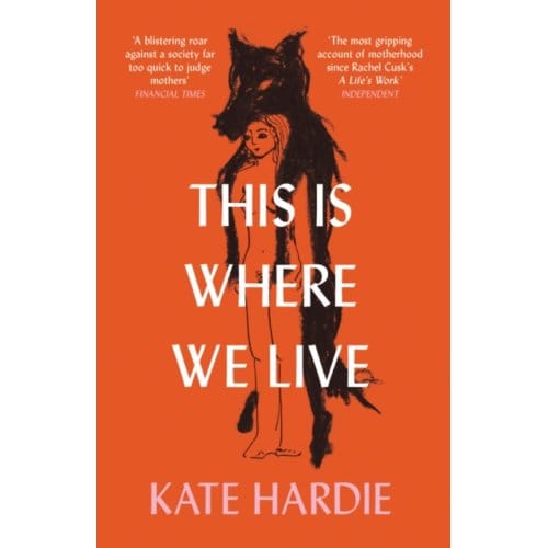 This Is Where We Live - Kate Hardie
