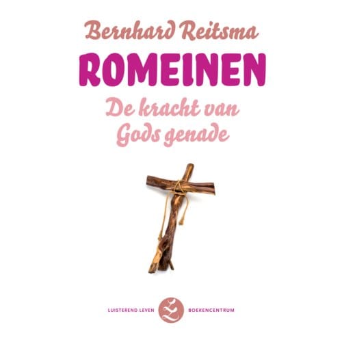 Romeinen - Luisterend Leven - B. Reitsma