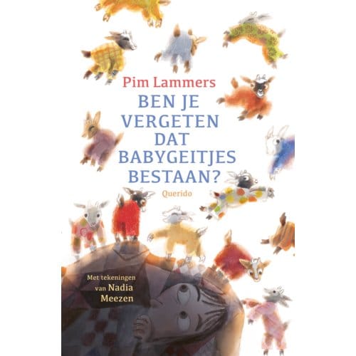 Ben Je Vergeten Dat Babygeitjes Bestaan? - Pim Lammers