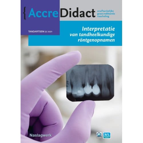 Interpretatie Van Tandheelkundige Röntgenopnamen - Accredidact - Paul van der Stelt