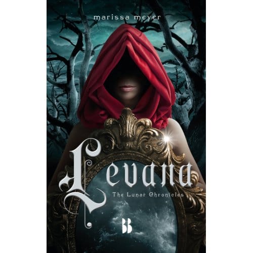 Levana - The Lunar Chronicles - Marissa Meyer